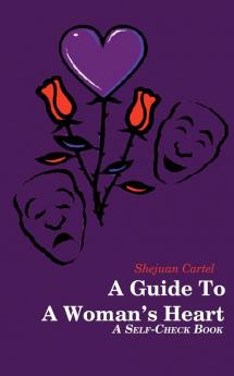 A Guide To A Woman's Heart