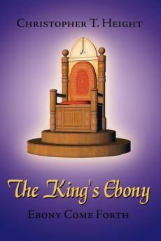 The King's Ebony: Ebony Come Forth