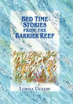 Bed Time Stories from the Barrier Reef