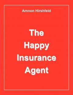 The Happy Insurance Agent