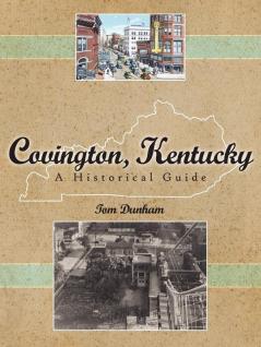 Covington Kentucky A Historical Guide