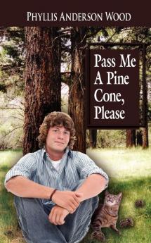 Pass Me A Pine Cone Please