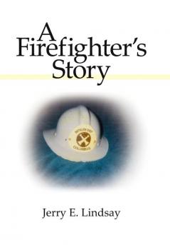 A Firefighter's Story