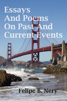 Essays And Poems On Past And Current Events