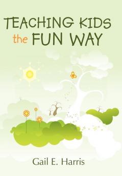 Teaching Kids the Fun Way
