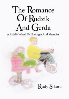 The Romance Of Rudzik And Gerda