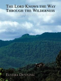 The Lord Knows the Way Through the Wilderness