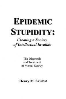 Epidemic Stupidity