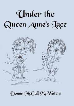 Under the Queen Anne's Lace