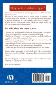 You're So Skinny!: Advice Personal Life Experiences and Over 50 Weight Management Tips on Maintaining a Slim Figure