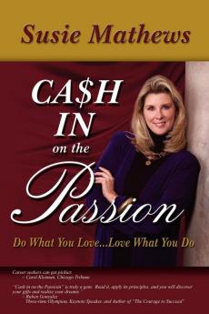 Cash In On The Passion