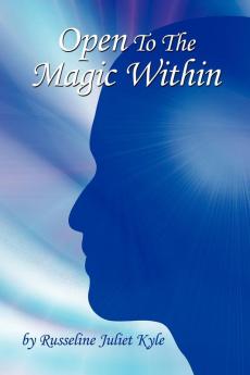 Open To The Magic Within