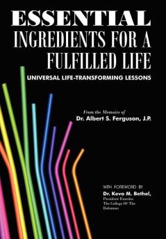 ESSENTIAL INGREDIENTS FOR A FULFILLED LIFE