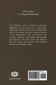 A Village Blacksmith: The Story of the Family Business of G.S. Whiteley and Co. of Ogden Lane Rastrick Brighouse Yorkshire