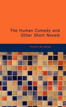 The Human Comedy and Other Short Novels