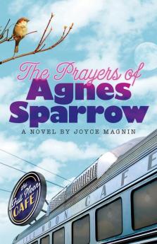 The Prayers of Agnes Sparrow: A Novel of Bright's Pond: 01