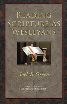 Reading Scripture as Wesleyans