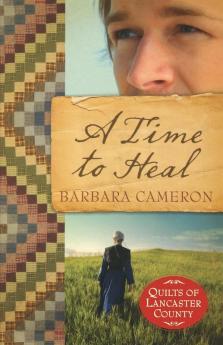 A Time to Heal: Quilts of Lancaster County - Book 2: 02