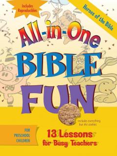 Preschool: 13 Lessons for Busy Teachers (All in One Bible Fun)