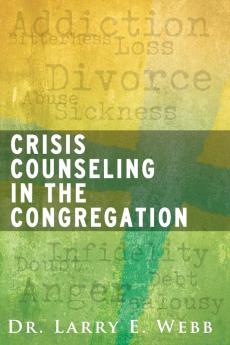 Crisis Counseling in the Congregation