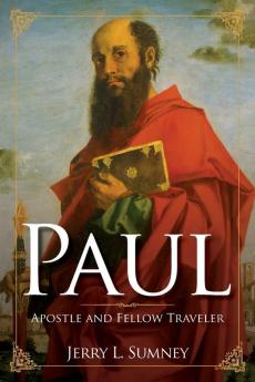 Paul: Apostle and Fellow Traveler