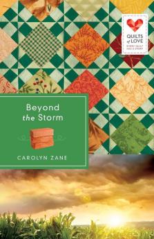 Beyond the Storm: 01 (Quilts of Love)