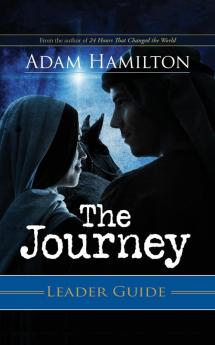 Journey Leader's Guide The: Walking the Road to Bethlehem (The Journey)