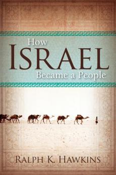 How Israel Became A People