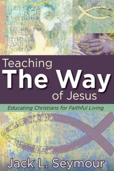 Teaching the Way of Jesus