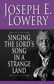 Singing the Lord's Song in a Strange Land