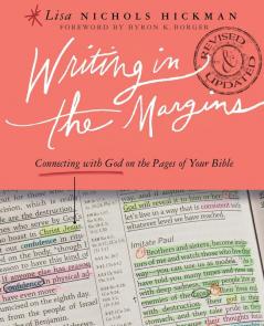 Writing In The Margins: Connecting with God on the Pages of Your Bible