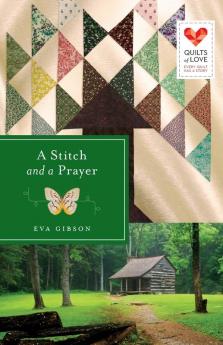 A Stitch and a Prayer: Quilts of Love (Quilts of Love 1)