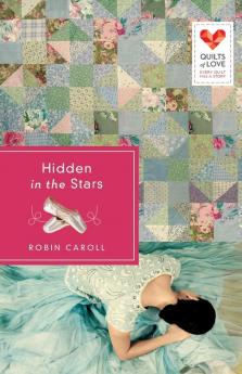 Hidden in the Stars (Quilts of Love Series)