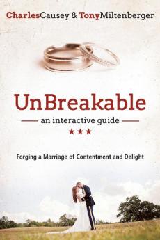 Unbreakable: Interactive Guide: Forging a Marriage of Contentment and Delight