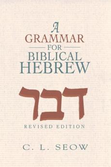 A Grammar for Biblical Hebrew