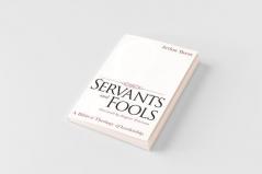 Servants and Fools