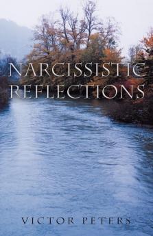 Narcissistic Reflections