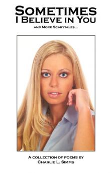 Sometimes I Believe in You and More Scarytales