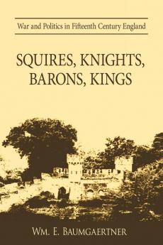 Squires Knights Barons Kings