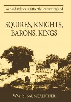 Squires Knights Barons Kings