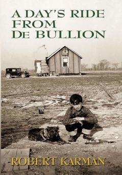 A Day's Ride from de Bullion