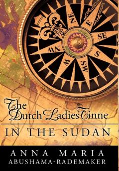 The Dutch Ladies Tinne in the Sudan