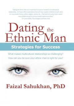 Dating the Ethnic Man