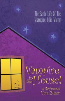 Vampire in the House!