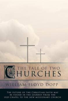 The Tale of Two Churches