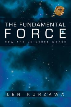 The Fundamental Force