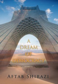 A Dream of Democracy