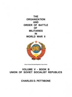 The Organization and Order of Battle of Militaries in World War II