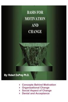 Basis for Motivation and Change