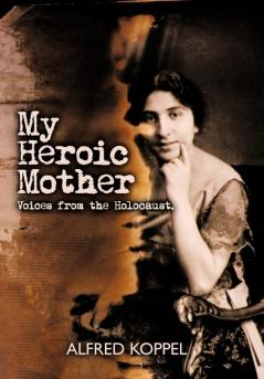 My Heroic Mother
